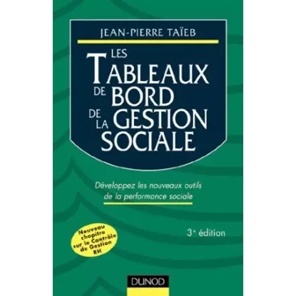 Les Tableaux De Bord De La Gestion Sociale. DéVeloppez Les Nouveaux Outils De La Performance Sociale, 3èMe éDition - Jean-Pierre TaïEb-image