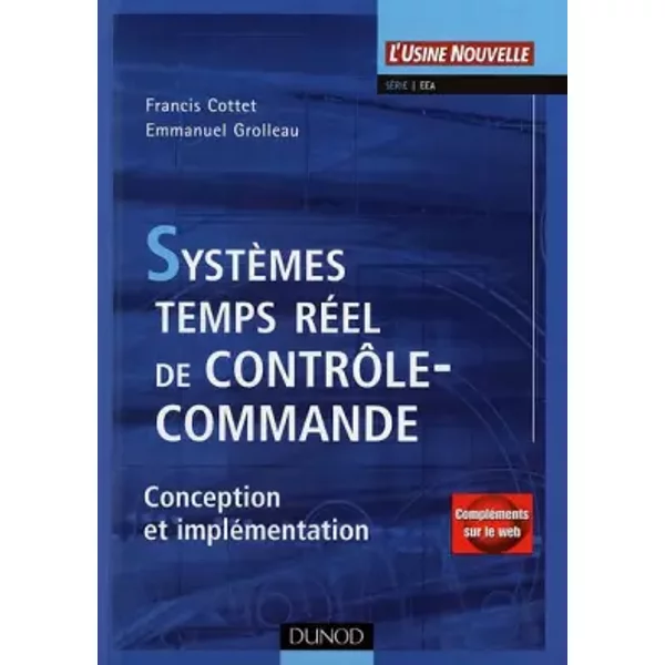 Systèmes temps réel de contrôle-commande: Conception et implémentation - Emmanuel Grolleau, Francis Cottet
