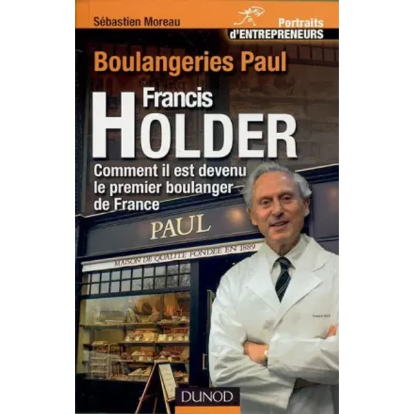 Francis Holder : comment il est devenu le premier boulanger de France - Christian Jacob