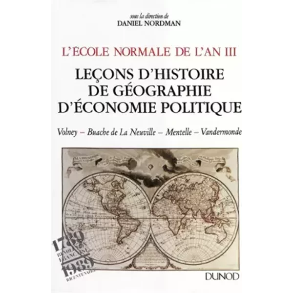 Leçons d'histoire, géographie et économie politique - L'École normale de l'an III: L'École normale de l'an III - Daniel Nordman