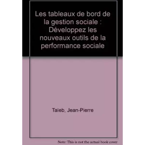 Les Tableaux De Bord De La Gestion Sociale : DéVeloppez Les Nouveaux Outils De La Performance Sociale - Jean-Pierre TaïEb-image