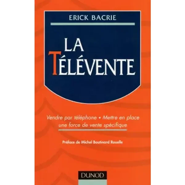 La Télévente - Erick Bacrie