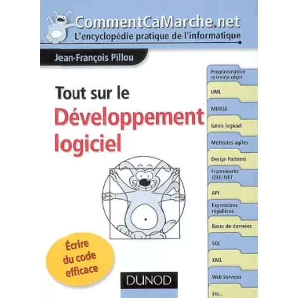 Tout Sur Le DéVeloppement Logiciel - ÉCrire Du Code Efficace: ÉCrire Du Code Efficace - Jean-FrançOis Pillou-image