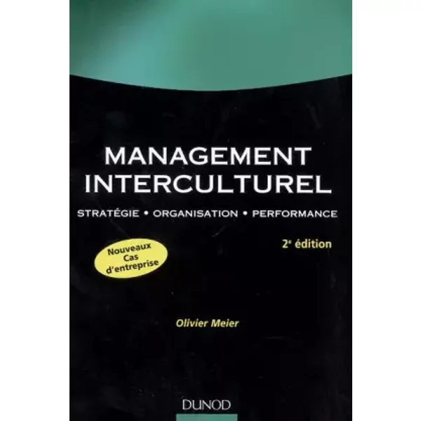 Management Interculturel : StratéGie, Organisation, Performance - Olivier Meier, Hervé Borensztejn, Vincent Dessain-image