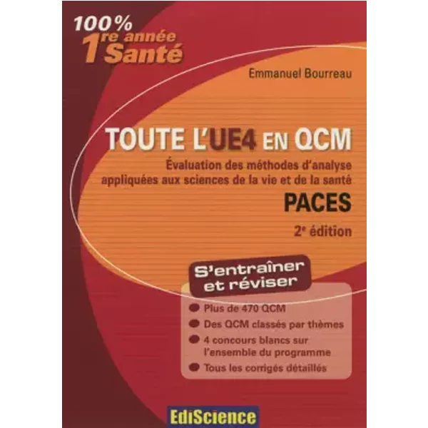 Toute L'ue4 En Qcm - Paces - 2E éDition: Evaluation Des MéThodes D'analyse AplliquéEs Aux Sciences De La Vie Et De La Santé - Emmanuel Bourreau-image