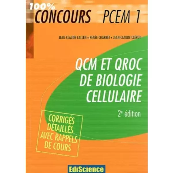 QCM Et Qroc De Biologie Cellulaire : Avec CorrigéS DéTailléS - Jean-Claude Callen, RenéE Charret, Jean-Claude CléRot-image