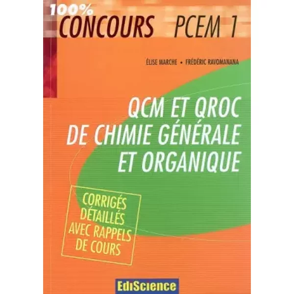 Qcm Et Qroc De Chimie GéNéRale Et Organique : Avec CorrigéS DéTailléS - Elise Marche, FréDéRic Ravomanana-image
