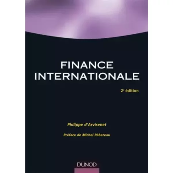 Finance internationale - Philippe d' Arvisenet, Michel Pébereau