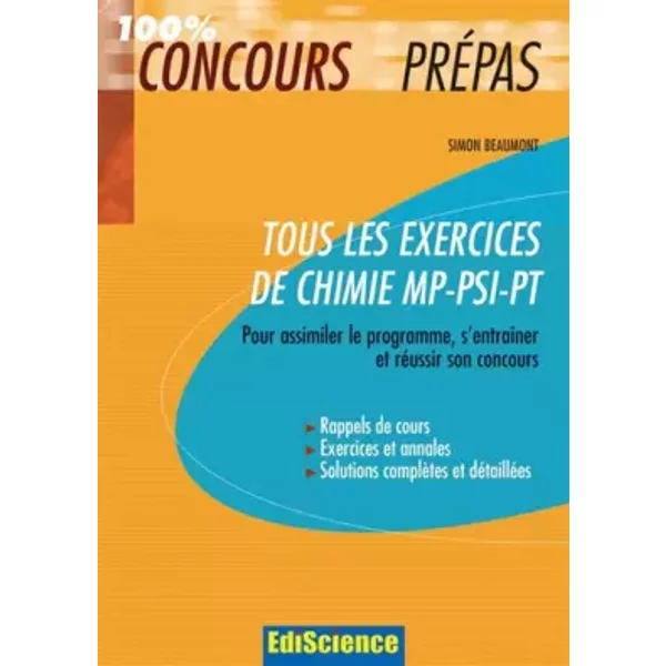 Tous Les Exercices De Chimie MP-PSI-PT : Pour Assimiler Le Programme, S'entraîNer Et RéUssir Son Concours - Simon Beaumont-image