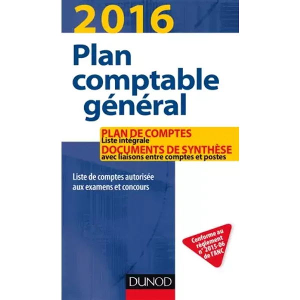Plan Comptable GéNéRal 2016 - 20E éD. - Plan De Comptes & Documents De SynthèSe: Plan De Comptes & Documents De SynthèSe (DéPli - Charlotte Disle-image