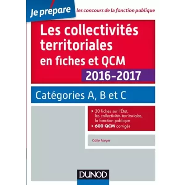 Les CollectivitéS Territoriales En Fiches Et Qcm 2016-2017 - 4E éD. - CatéGories A, B Et C: CatéGories A, B Et C - Odile Meyer-image