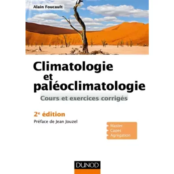 Climatologie et paléoclimatologie - 2e éd. - Alain Foucault