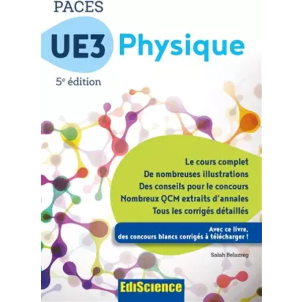 Paces UE3 Physique - 5E éD. - Manuel, Cours + Qcm CorrigéS: Manuel, Cours + Qcm CorrigéS - Salah Belazreg-image