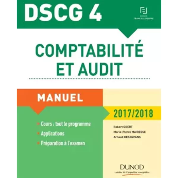 Dscg 4 - Comptabilité Et Audit - 2017/2018 - 8E éD. - Manuel - Robert Obert, Marie-Pierre Mairesse, Arnaud Desenfans-image