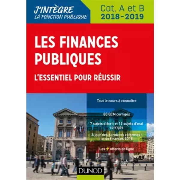 Les Finances Publiques 2018-2019 - 3E éD. - L'essentiel Pour RéUssir - CatéGories A Et B: L'essentiel Pour RéUssir - CatéGories A Et B (2018 - Philippe Boucheix, René Juillard-image