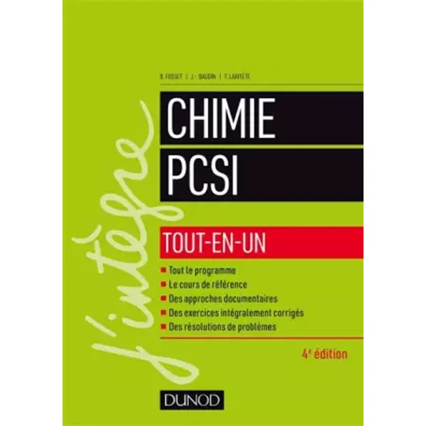 Chimie tout-en-un PCSI - 4e éd. - Jean-Bernard Baudin, Bruno Fosset, Frédéric Lahitète