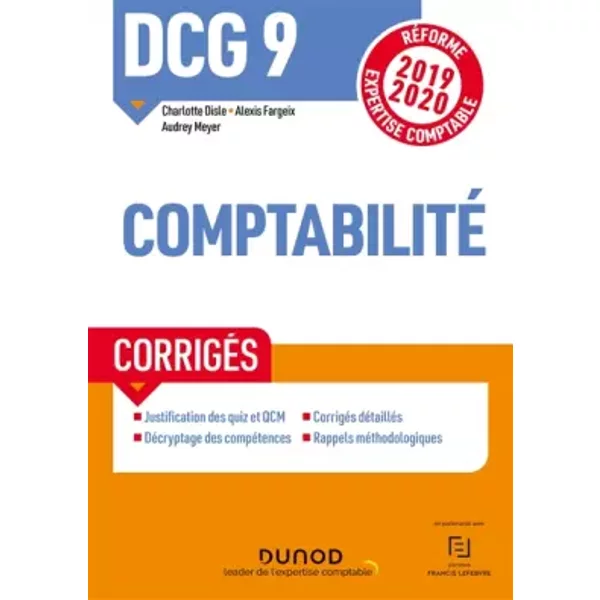 DCG 9 Comptabilité - CorrigéS - RéForme 2019-2020: RéForme Expertise Comptable 2019-2020 (2019-2020) - Charlotte Disle, Alexis Fargeix, Audrey Meyer-image