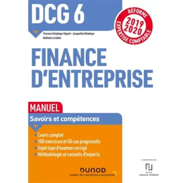 Dcg 6 Finance D'entreprise - Manuel - RéForme 2019-2020: RéForme Expertise Comptable 2019-2020 - Florence Delahaye-Duprat, Jacqueline Delahaye, Nathalie Le Gallo-image