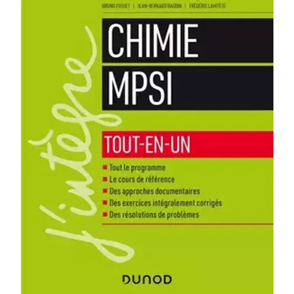 Chimie tout-en-un MPSI - Bruno Fosset, Jean-Bernard Baudin, Frédéric Lahitète
