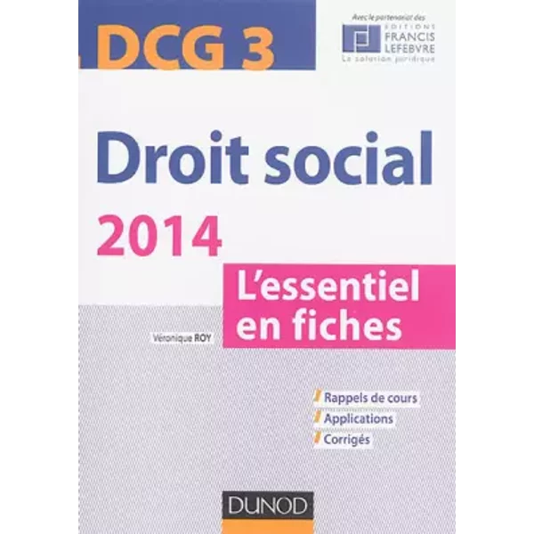 Droit social 2014 - DCG 3 - 5e éd. - L'essentiel en fiches - Véronique Roy