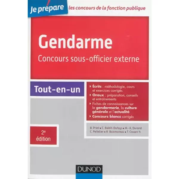 Gendarme - Concours Sous-Officier Externe - 2E éD. - Tout-En-Un: Tout-En-Un - BenoîT Priet, Catherine Baldit-Dufays, Marie-Annik Durand, Corinne Pelletier, RéNald Boismoreau, Thibault Couarc'h-image