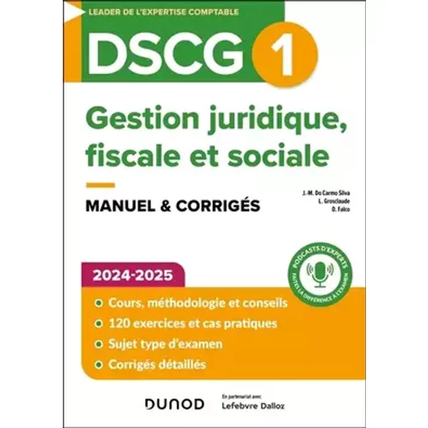 DSCG1 - Gestion juridique, fiscale et sociale - Manuel 2024-2025 - Jean-Michel Do Carmo Silva, Laurent Grosclaude, Damien Falco