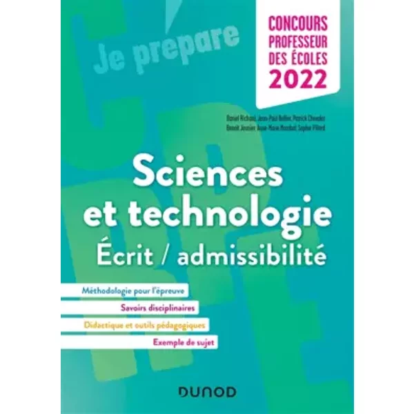 Concours Professeur des écoles 2022 - Sciences et technologie - Ecrit/admissibilité: Ecrit/admissibilité (2022) - Daniel Richard, Jean-Paul Bellier, Patrick Chevalet, Benoit Jeunier, Anne-Marie Marabal, Sophie Pillard