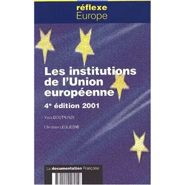 Les Institutions De L'union EuropéEnne - Christian Lequesne, Yves Doutriaux-image