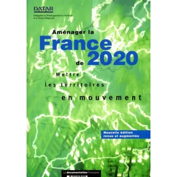 AméNager La France De 2020. Mettre Les Territoires En Mouvement - Datar, Jean-Louis Guigou-image