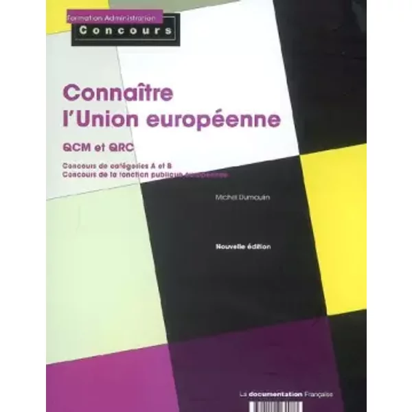 ConnaîTre L'union EuropéEnne : Qcm Et Qrc Concours CatéGories A Et B-image