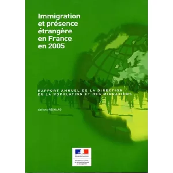 Immigration et présence étrangère en France en 2005 - Corinne Regnard