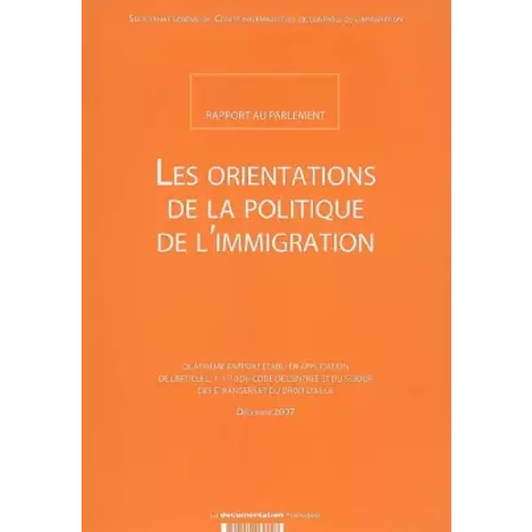 Les Orientations De La Politique De L'immigration. : Rapport Au Parlement - La Documentation FrançAise-image