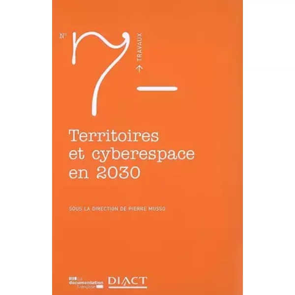 Territoires Et Cyberespace En 2030 - Pierre Musso, Sylvie Esparre Et Collectif-image