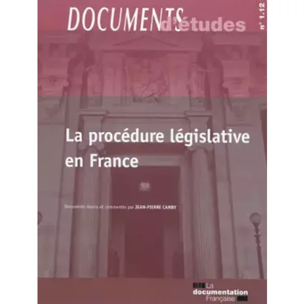 La procédure législative en France - Jean-Pierre Camby, Collectif