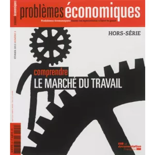 Comprendre Le Marché Du Travail - Hors-SéRie Pe N° 3 - Collectif-image