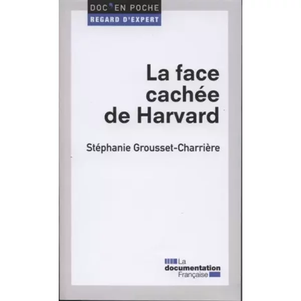 La Face CachéE De Harvard - StéPhanie Grousset-CharrièRe-image