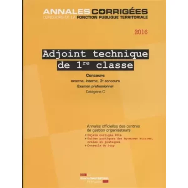 Adjoint Technique De 1Re Classe, 2016 : Concours Et Examen Externe, Interne Et 3E Concours, Examen Professionnel, CatéGorie C - Mireille Zulkower Et Collectif-image