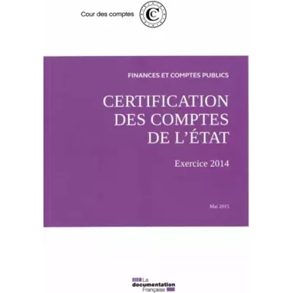 Certification Des Comptes De L'éTat - Finances Et Comptes Publics - Cour Des Comptes-image
