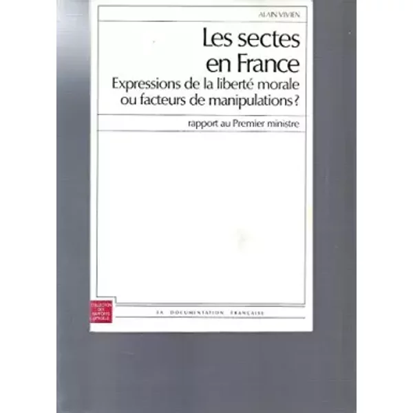 Les Sectes En France/Expressions De La Liberte Morale Ou Facteurs De Manipulations ? - Vivien (Alain)-image