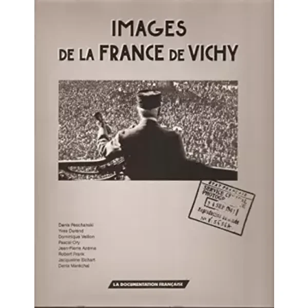 Images de la France de vichy : 1940-1944 : images asservies et images rebelles - Ory P./Marechal d.