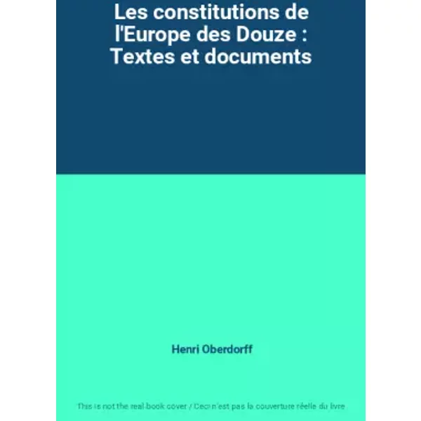 Les Constitutions De L'europe Des Douze : Textes Et Documents - Henri Oberdorff-image