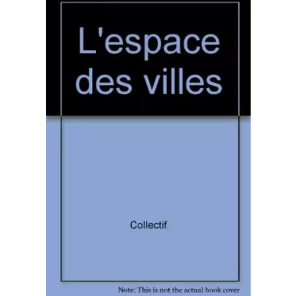 Atlas De France, Volume 12. L'espace Des Villes - Collectif-image