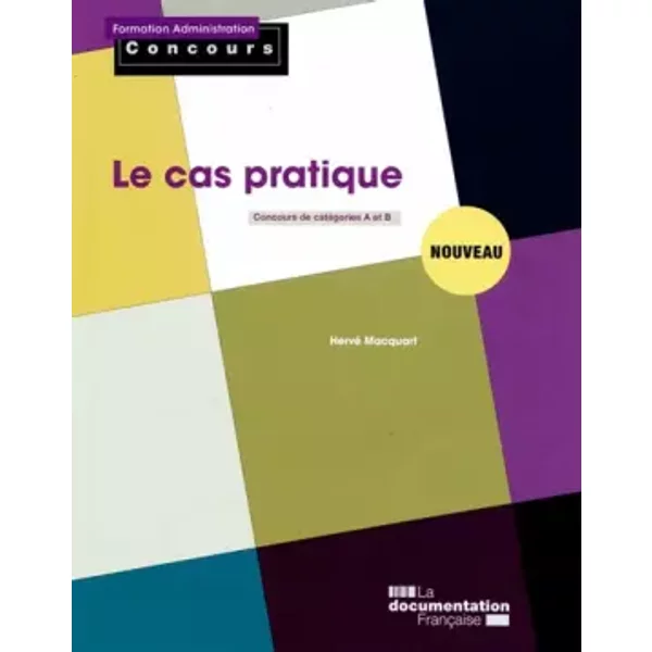 Le Cas Pratique - Concours De CatéGories A Et B - Hervé Macquart-image