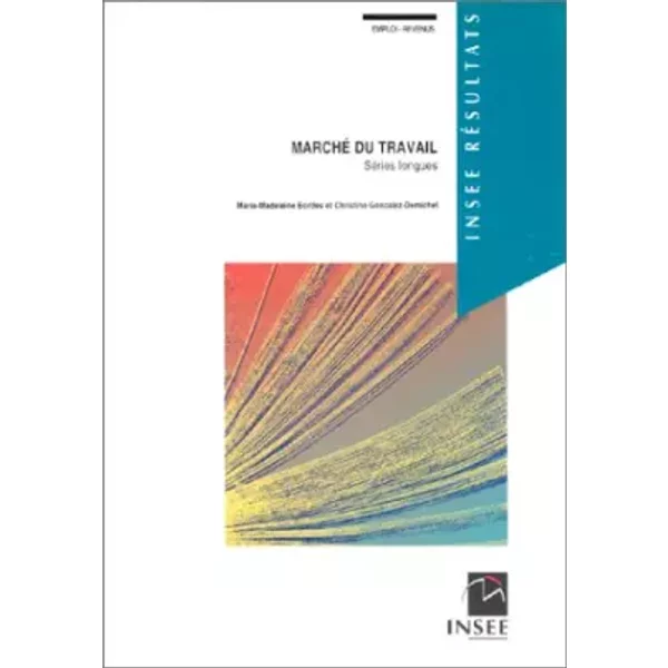 Emploi-revenus, n°138-139 : Marché du travail : Séries longues - Collectif
