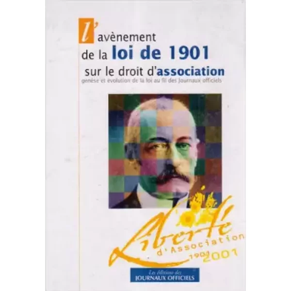 Avenement De La Loi De 1901 Sur Le Droit D'association Genese Et Evolution De La Loi - Et Al. Jean-Francois Merlet-image