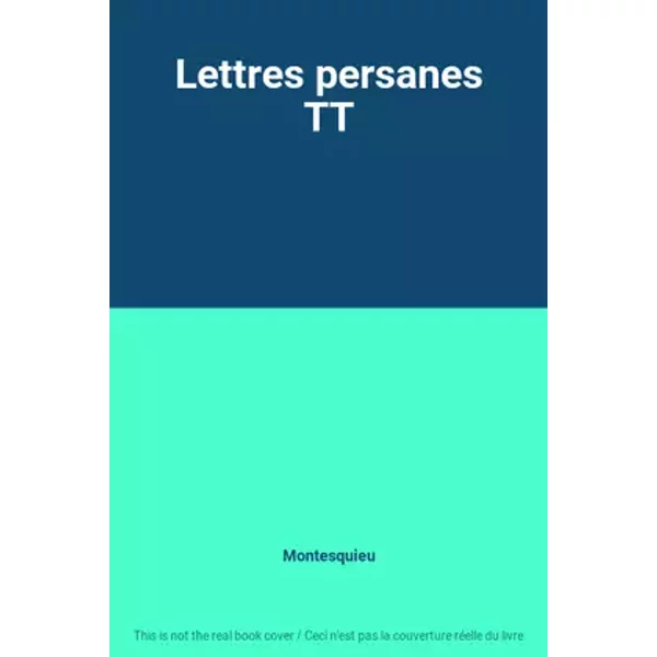 Lettres persanes TT - Montesquieu