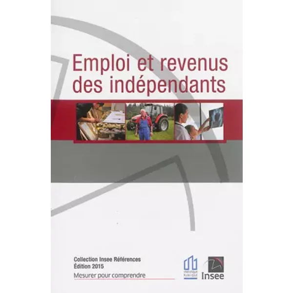 Emploi Et Revenus Des IndéPendants 2015 - Laure Omalek, Laurence Rioux, Collectif-image
