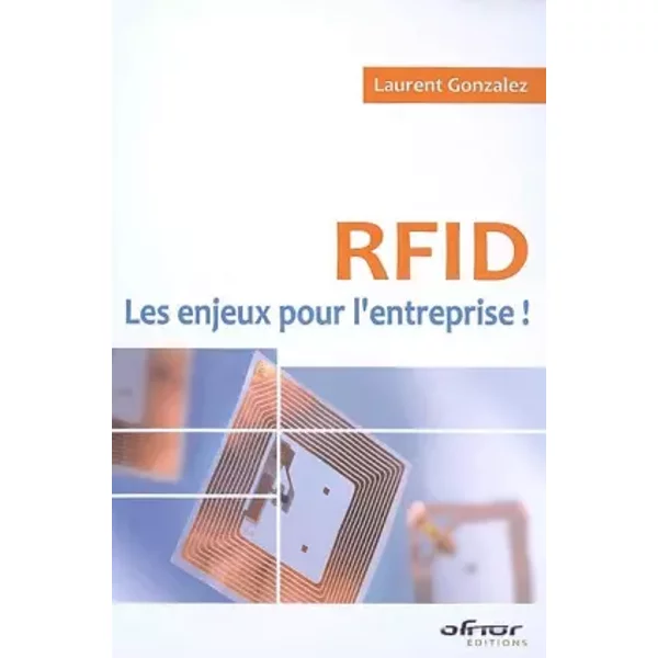 RFID : les enjeux pour l'entreprise ! - Laurent Gonzalez