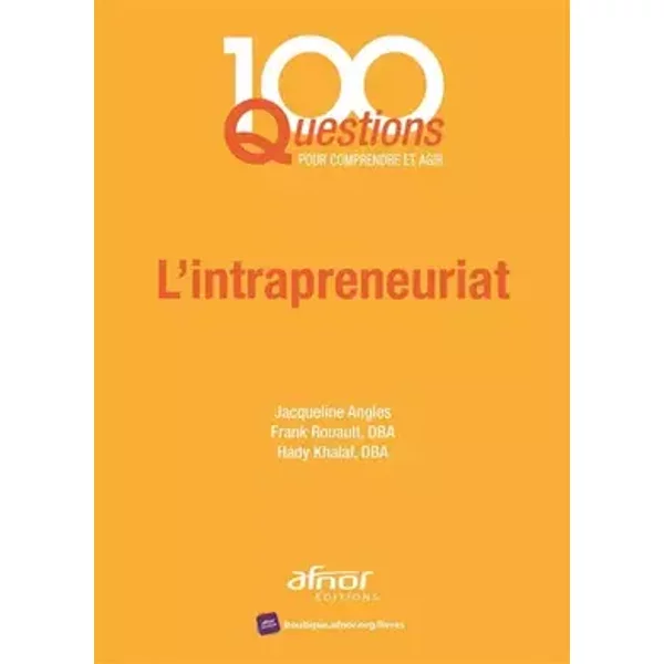 Intrapreneuriat - Hady Khalaf, Jacqueline Angles, Frank Rouault