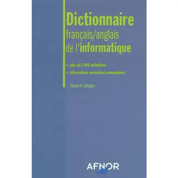 Dictionnaire français-anglais de l'informatique - France H. Lafargue